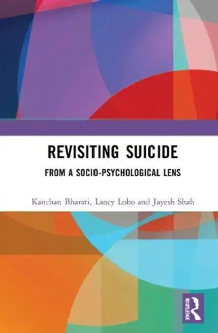 Buy Revisiting Suicide (English, Bharati Kanchan | Lancy Lobo | Jayesh Shah) Online at Best Price - BookBajar