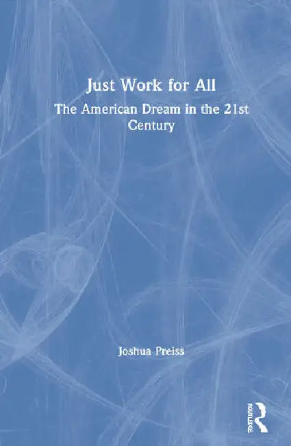 Buy Just Work for All (English, Preiss Joshua) Online at Best Price - BookBajar