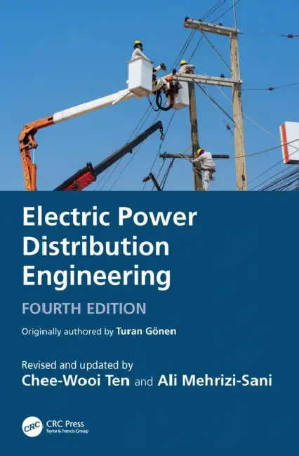 Buy Electric Power Distribution Engineering (English, Turan Gönen | Chee-Wooi Ten | Ali Mehrizi-Sani) Online at Best Price - BookBajar