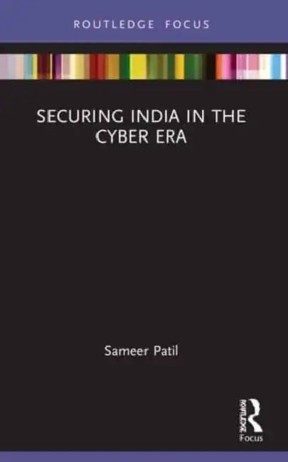 Buy Securing India in the Cyber Era (English, Patil Sameer) Online at Best Price - BookBajar