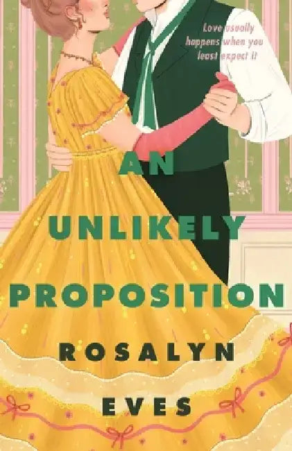 Buy An Unlikely Proposition (English, Rosalyn Eves) Online at Best Price - BookBajar