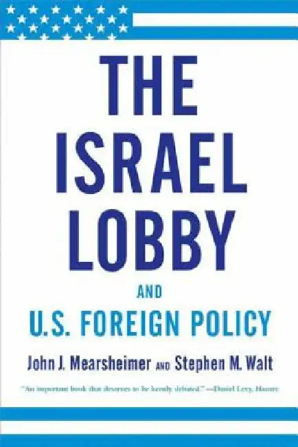 Buy The Israel Lobby and U.S. Foreign Policy (English, John J. Mearsheimer) Online at Best Price - BookBajar