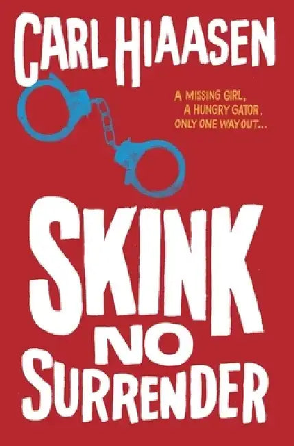 Buy Skink No Surrender (English, Carl Hiaasen) Online at Best Price - BookBajar