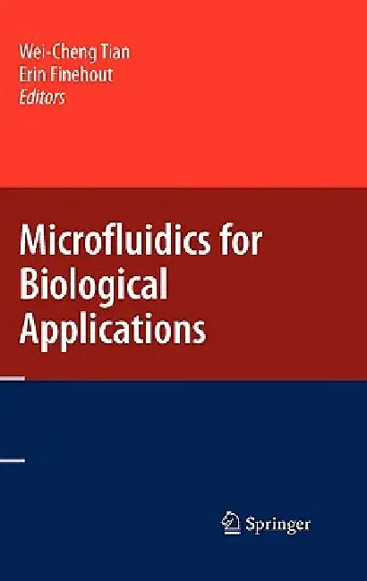 Buy Microfluidics for Biological Applications (English, Wei-Cheng Tian | Erin Finehout) Online at Best Price - BookBajar
