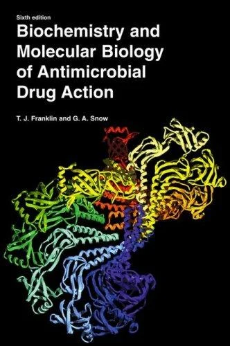 Buy Biochemistry and Molecular Biology of Antimicrobial Drug Action (English, Trevor J. Franklin | George Alan Snow) Online at Best Price - BookBajar