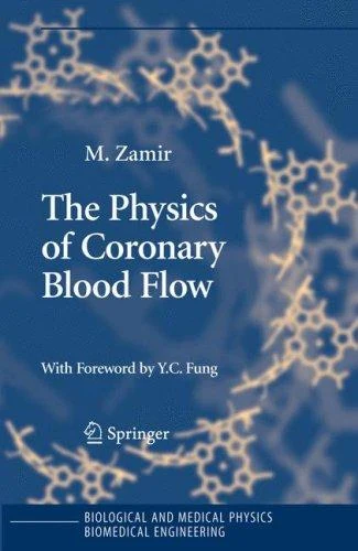 Buy The Physics of Coronary Blood Flow (English, M. Zamir) Online at Best Price - BookBajar