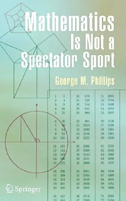 Buy Mathematics Is Not a Spectator Sport (English, George Phillips) Online at Best Price - BookBajar