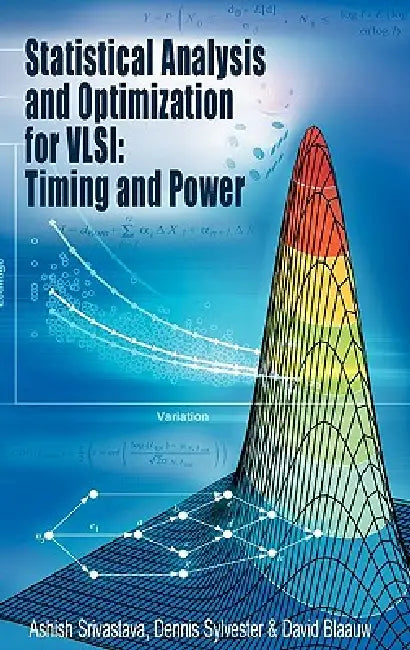 Buy Statistical Analysis and Optimization for Vlsi (English, Ashish Srivastava | Dennis Sylvester | David Blaauw) Online at Best Price - BookBajar