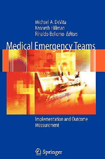 Buy Medical Emergency Teams (English, Michael A. DeVita | Ken Hillman | Rinaldo Bellomo) Online at Best Price - BookBajar