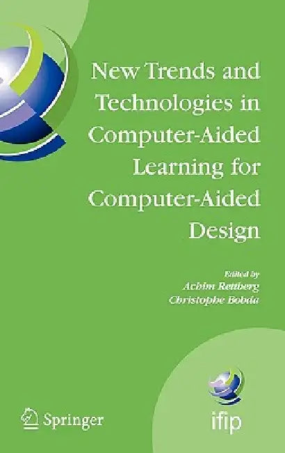 Buy New Trends and Technologies in Computer-Aided Learning for Computer-Aided Design (English, Achim Rettberg | Christophe Bobda) Online at Best Price - BookBajar
