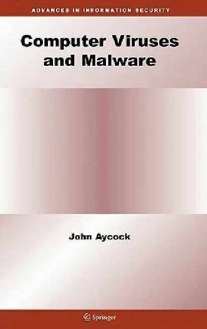 Buy Computer Viruses and Malware (English, John Aycock) Online at Best Price - BookBajar