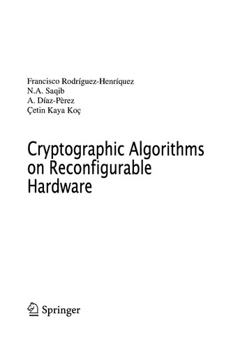Buy Cryptographic Algorithms on Reconfigurable Hardware (English, Francisco Rodriguez-Henriquez | N. a. Saqib | Arturo Díaz Pérez) Online at Best Price - BookBajar
