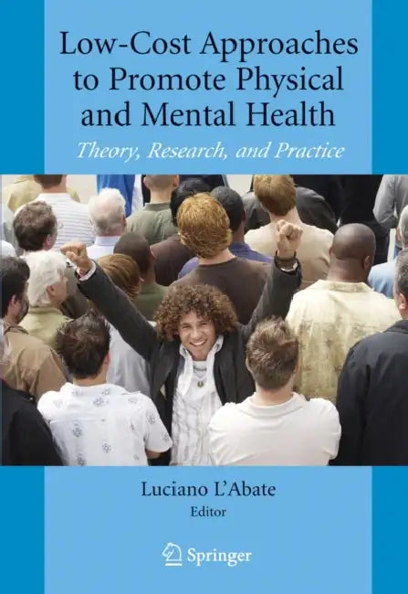 Buy Low-Cost Approaches to Promote Physical and Mental Health (English, Luciano L'Abate) Online at Best Price - BookBajar