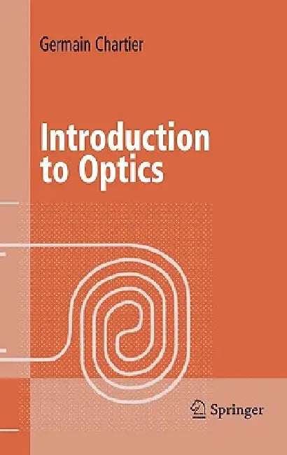 Buy Introduction to Optics (English, Germain Chartier) Online at Best Price - BookBajar