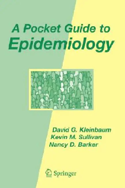 Buy A Pocket Guide to Epidemiology (English, David G. Kleinbaum | Kevin M. Sullivan | Nancy D. Barker) Online at Best Price - BookBajar