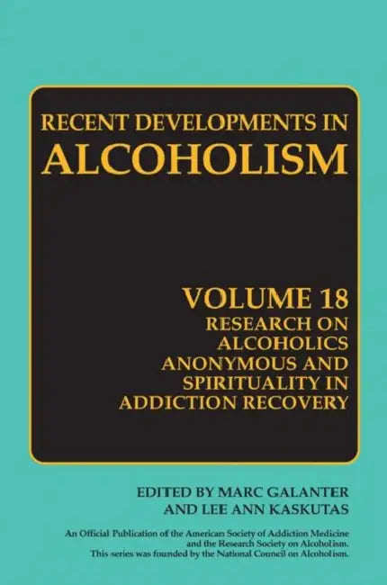 Buy Research on Alcoholics Anonymous and Spirituality in Addiction Recovery (English, Marc Galanter | Lee Anne Kaskutas) Online at Best Price - BookBajar
