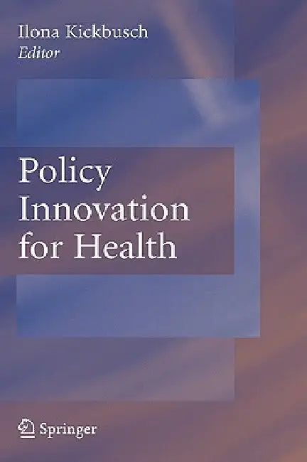 Buy Policy Innovation for Health (English, Ilona Kickbusch) Online at Best Price - BookBajar