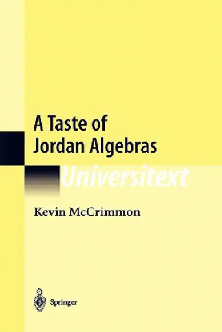 Buy A Taste of Jordan Algebras (English, Kevin McCrimmon) Online at Best Price - BookBajar