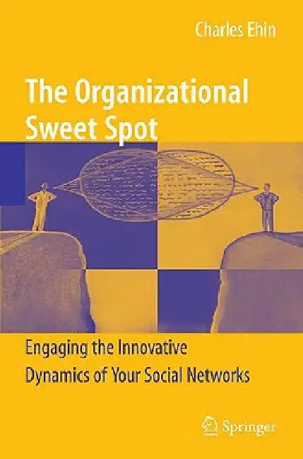 Buy The Organizational Sweet Spot (English, Charles Ehin) Online at Best Price - BookBajar