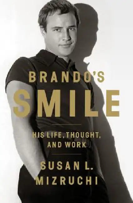 Buy Brando's Smile (English, Susan L. Mizruchi) Online at Best Price - BookBajar