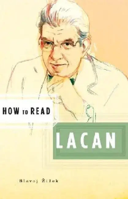 Buy How to Read Lacan (English, Slavoj Zizek) Online at Best Price - BookBajar