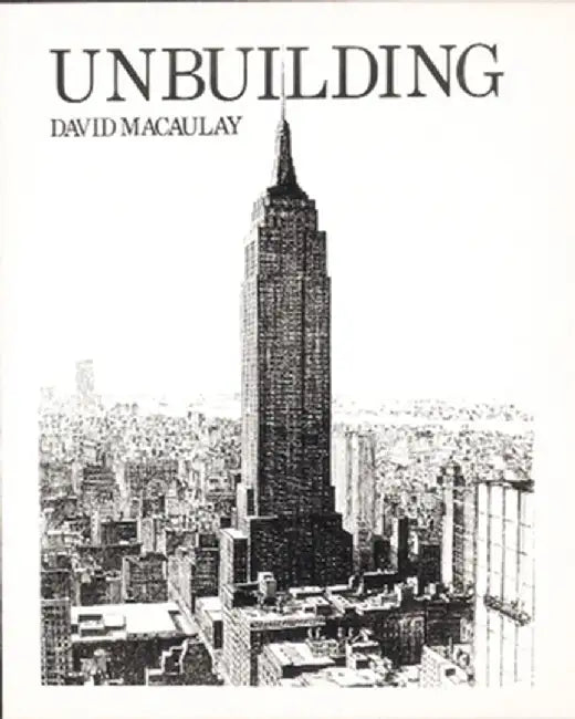 Buy Unbuilding (English, David Macaulay) Online at Best Price - BookBajar