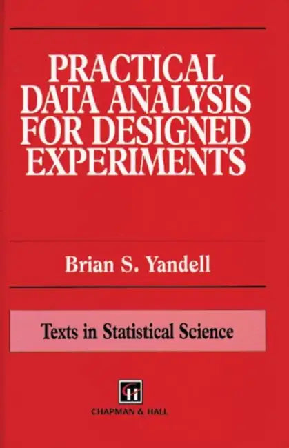 Buy Practical Data Analysis for Designed Experiments (English, Yandell Brian S. | Yondell | Yandell S. Yandell) Online at Best Price - BookBajar
