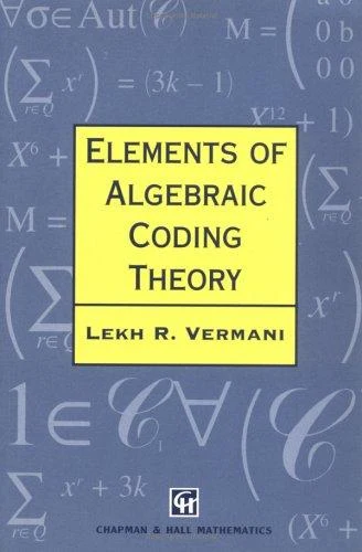 Buy Elements of Algebraic Coding Theory (English, Vermani L.R.) Online at Best Price - BookBajar