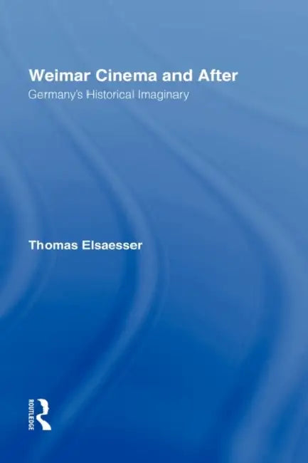 Buy Weimar Cinema and After (English, Thomas Elsaesser) Online at Best Price - BookBajar