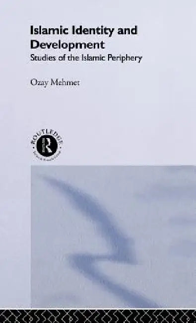 Buy Islamic Identity and Development (English, Ozay Mehmet) Online at Best Price - BookBajar