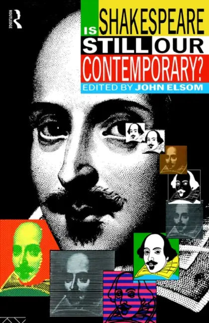 Buy Is Shakespeare Still Our Contemporary? (English, John Elsom) Online at Best Price - BookBajar