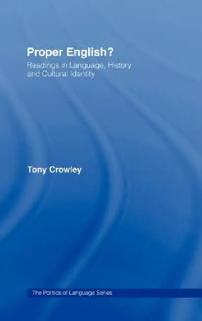 Buy Proper English (English, Tony Crowley) Online at Best Price - BookBajar