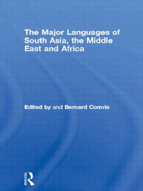 Buy The Major Languages of South Asia, the Middle East and Africa (English, Bernard Comrie) Online at Best Price - BookBajar