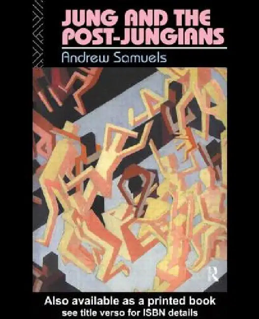 Buy Jung and the Post-Jungians (English, Andrew Samuels) Online at Best Price - BookBajar
