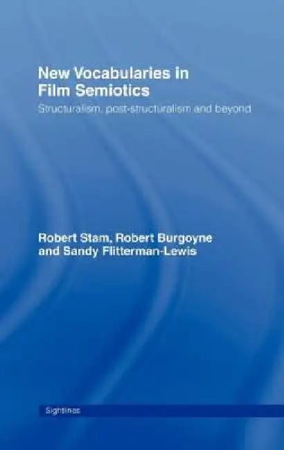 Buy New Vocabularies in Film Semiotics (English, Robert Stam) Online at Best Price - BookBajar