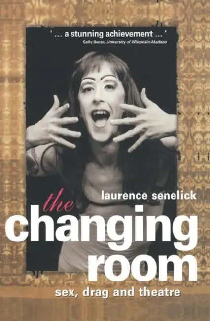 Buy The Changing Room (English, Laurence Senelick) Online at Best Price - BookBajar