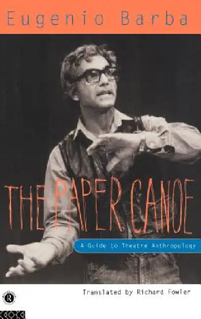 Buy The Paper Canoe (English, Eugenio Barba) Online at Best Price - BookBajar