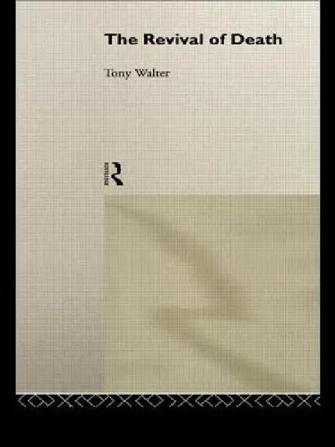 Buy The Revival of Death (English, Tony Walter) Online at Best Price - BookBajar