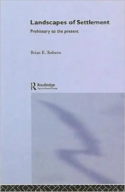 Buy Landscapes of Settlement (English, Roberts Brian) Online at Best Price - BookBajar