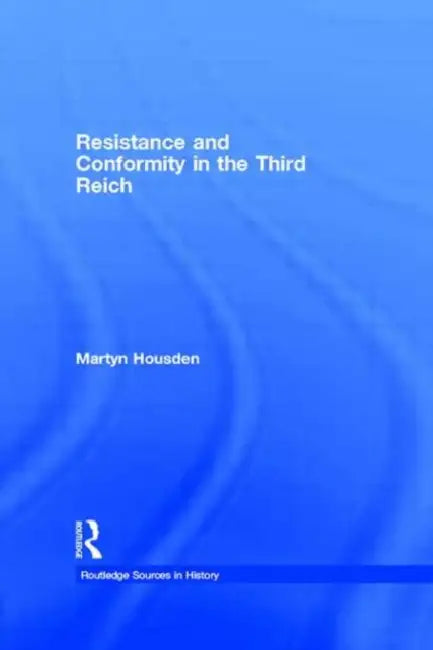 Buy Resistance and Conformity in the Third Reich (English, Housden Martyn) Online at Best Price - BookBajar