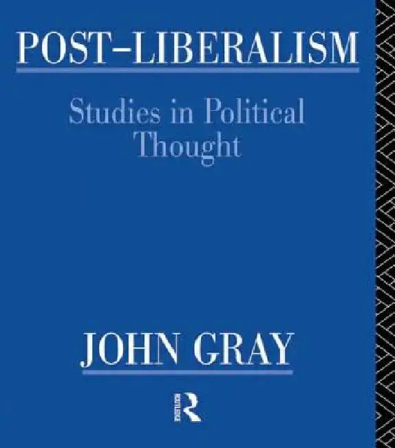 Buy Post-Liberalism (English, John Gray) Online at Best Price - BookBajar