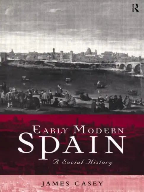 Buy Early Modern Spain (English, Casey James) Online at Best Price - BookBajar