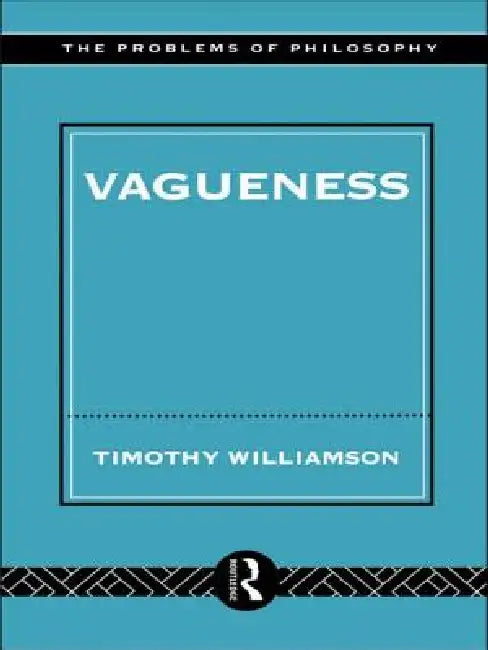 Buy Vagueness (English, Williamson Timothy) Online at Best Price - BookBajar