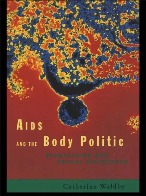 Buy AIDS and the Body Politic (English, Waldby Catherine) Online at Best Price - BookBajar