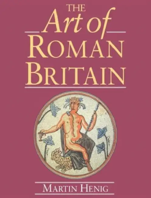 Buy The Art of Roman Britain (English, Martin Henig) Online at Best Price - BookBajar
