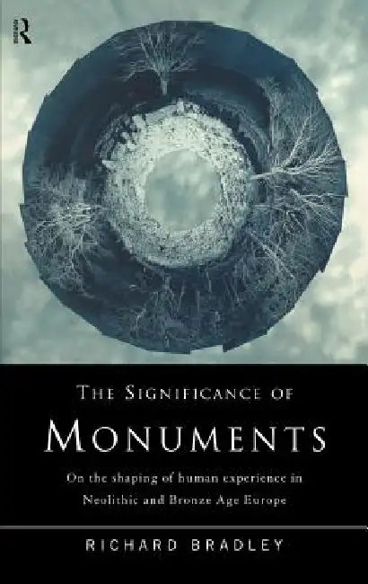Buy The Significance of Monuments (English, Richard Bradley) Online at Best Price - BookBajar