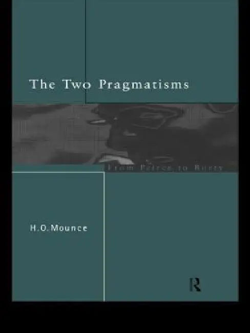 Buy The Two Pragmatisms (English, Mounce Howard) Online at Best Price - BookBajar