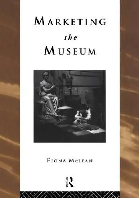 Buy Marketing the Museum (English, Fiona McLean) Online at Best Price - BookBajar