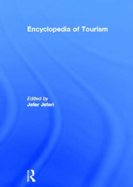 Buy Encyclopedia of Tourism (English, Jafari Jafar) Online at Best Price - BookBajar