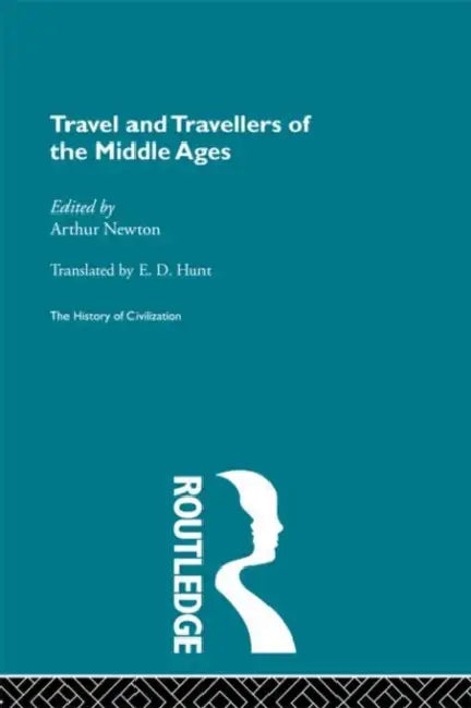 Buy Travel and Travellers of the Middle Ages (English, Newton Arthur) Online at Best Price - BookBajar